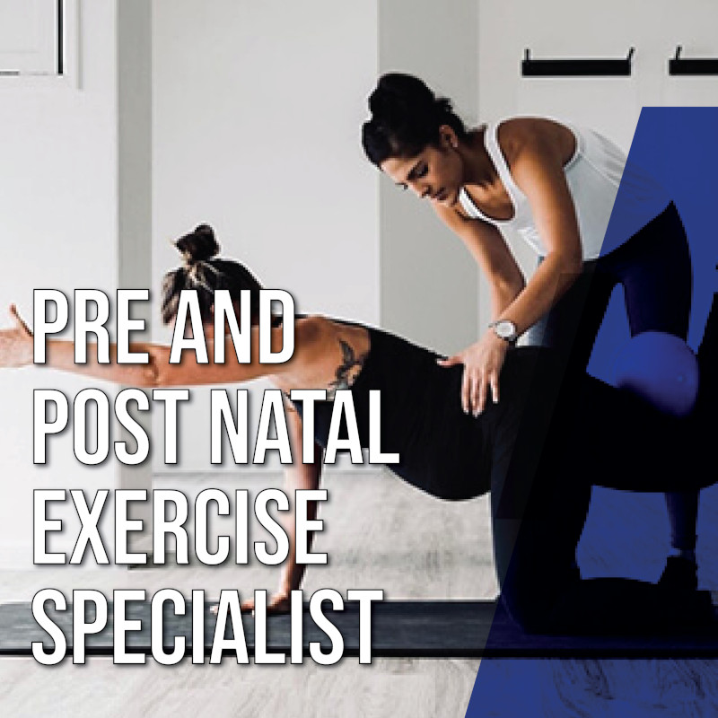 Pre & Post Natal Exercise Specialist